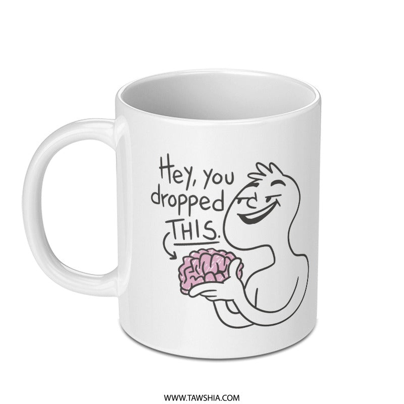 Hey You Dropped This Brain Design Mug product type