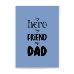 Dad Hero Friend Photographic Prints, Father's Day Gift Prints, Modern Wall Art, Gift for Dad, Home Decor Prints, Fathers Day Wall Art - Tawshia