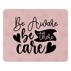 Be Aware MousePad, Be There, Care Mousepad, Office Decor Mousepad, Quote MousePad, Floral Pattern Mousepad, Motivation Mousepad - Tawshia