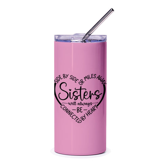 Sister Tumbler, Sister Gift, Sister Saying, Sister Connected By Heart, Pink Sister Tumbler, Gift For Sister, Sister Birthday Gift - Tawshia
