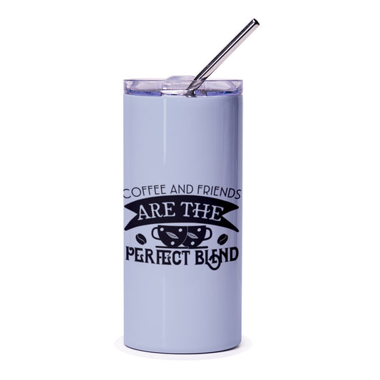 Coffee and Friends Tumbler, Perfect Blend Tumbler, Friend Gift Tumbler, Coffee Lover Tumbler, Gift for Her, Gift for Him - Tawshia