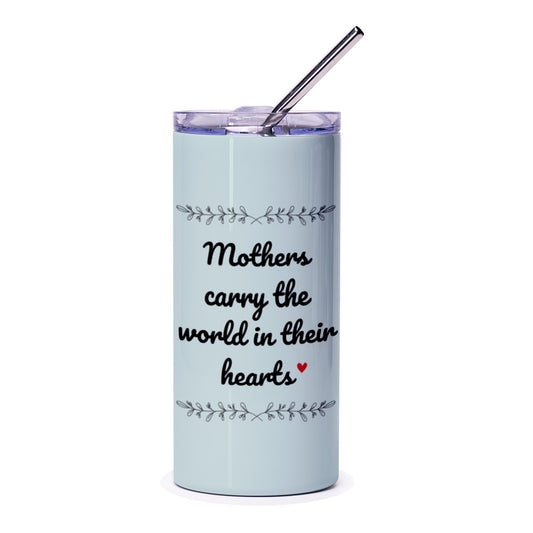 Mothers Day Tumbler, Mothers Carry The World Tumbler, Gift For Mom, Mom Tumbler, Mother's Day Gift, Heart Tumbler, Mothers Gift - Tawshia