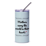 Mothers Day Tumbler, Mothers Carry The World Tumbler, Gift For Mom, Mom Tumbler, Mother's Day Gift, Heart Tumbler, Mothers Gift - Tawshia