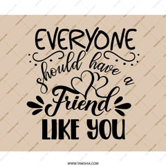Friend Mouse Pad, Best Friend Gift, Friendship Quote Mousepad, Gift for Friend, Unique Desk Accessory, Everyone Should Have A Friend - Tawshia