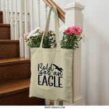 Bold as an Eagle Tote Bag, Inspirational Bird Design, Motivational Canvas Bag, Gift for Her, Everyday Bag, Trendy Tote, Book Bag - Tawshia