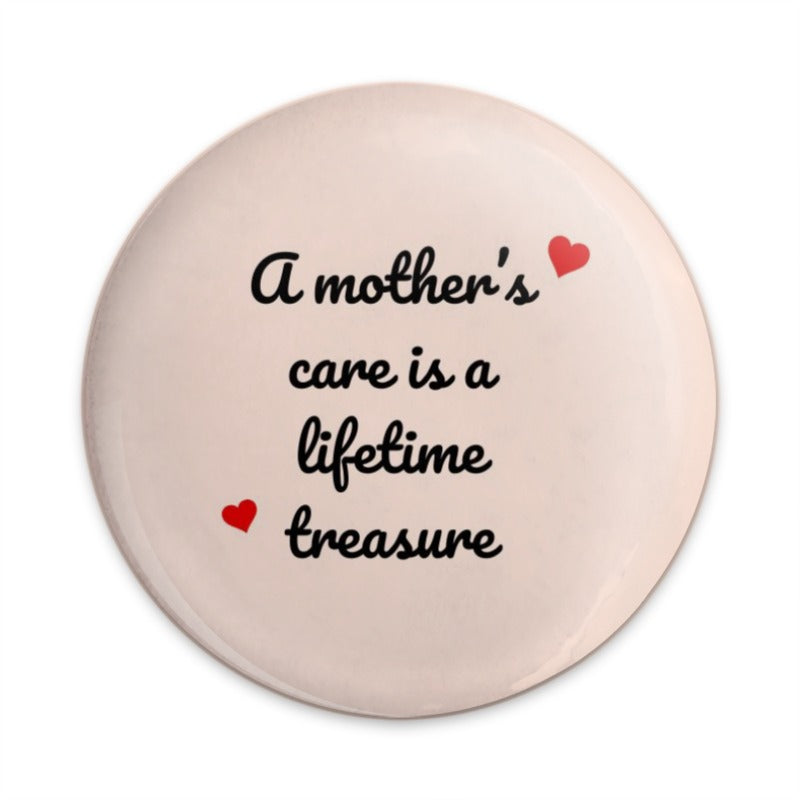 Mothers Care Pinback Button, Motherhood Quote Button, Mom Gift Button, Mothers Day Pin, Gift for Mother, Love Mom Button, Pinback Button - Tawshia