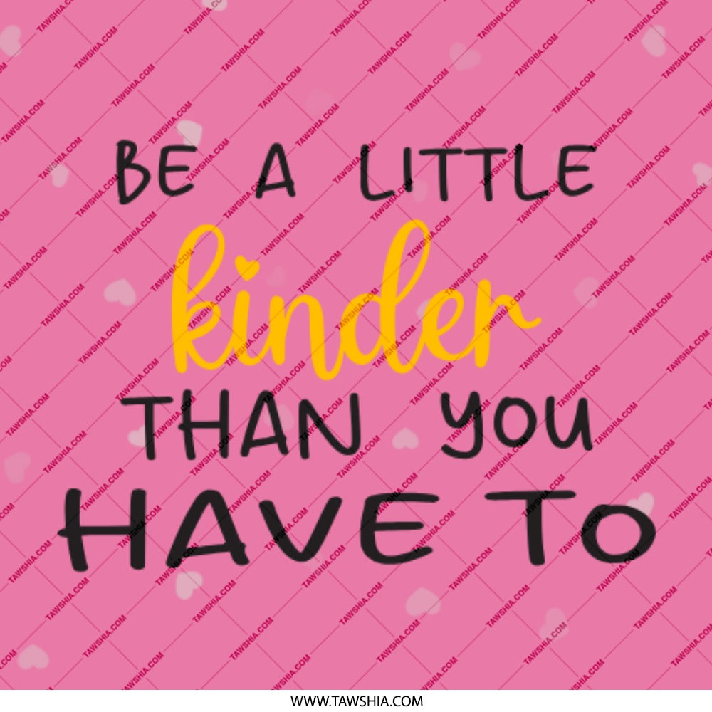 Be a Little Kinder Pinback, Inspirational Badge, Kindness Quote, Positive Vibes, Motivational Button, Gift for Friend, Cute Accessory - Tawshia