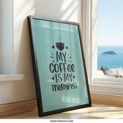 Coffee Therapist Wall Art, Funny Coffee Quote, Kitchen Decor, Coffee Lover Gift, Home Decor, Caffeine Art, Trendy Print - Tawshia