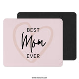 Best Mom Ever Mouse Pad, Mother's Day Gift, Cute Mom Mousepad, Gift for Mom, Mom Birthday Present, Desk Accessories, Mom Office Decor - Tawshia