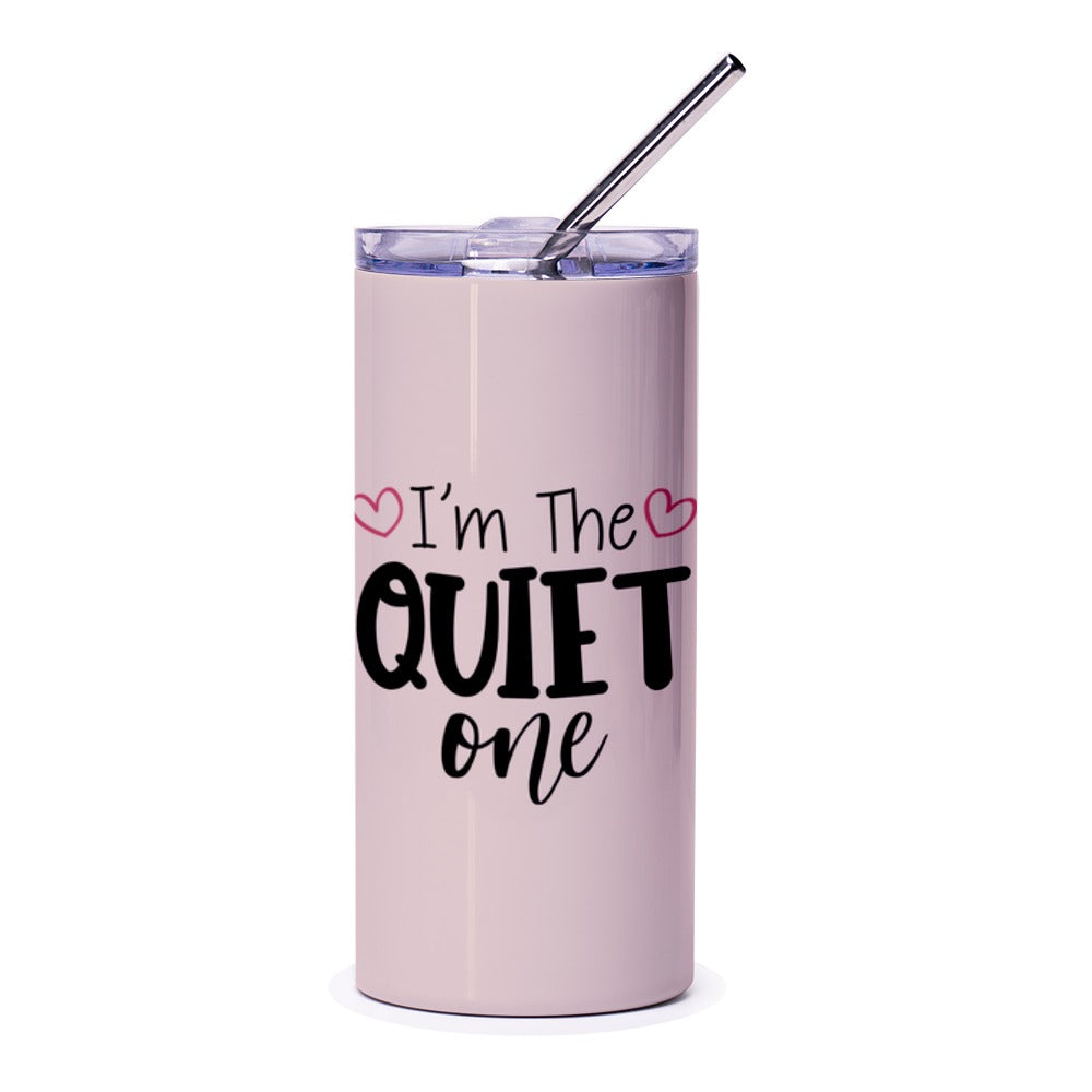 Quiet One Tumbler, Introvert Gift, Funny Tumbler, Sarcastic Tumbler, Gift For Friend, Novelty Tumbler, Popular Tumbler - Tawshia