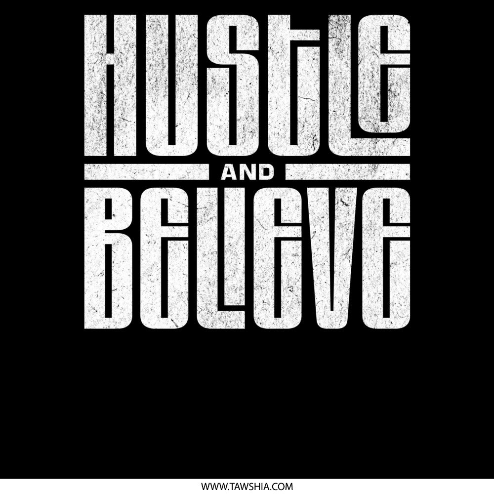 Hustle and Believe Bold Motivational Product