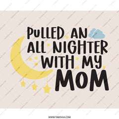 Pulled All Nighter Mouse Pad, Mom Quote Gift, Mother's Day Present, Gift For Mom, Moon and Stars Design, Funny Mousepad - Tawshia