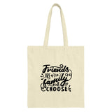 Friends are Family Tote Bag, Gift for Friends, Friendship Tote, Motivational Bag, Best Friend Gift, Everyday Bag, Canvas Tote Bag - Tawshia
