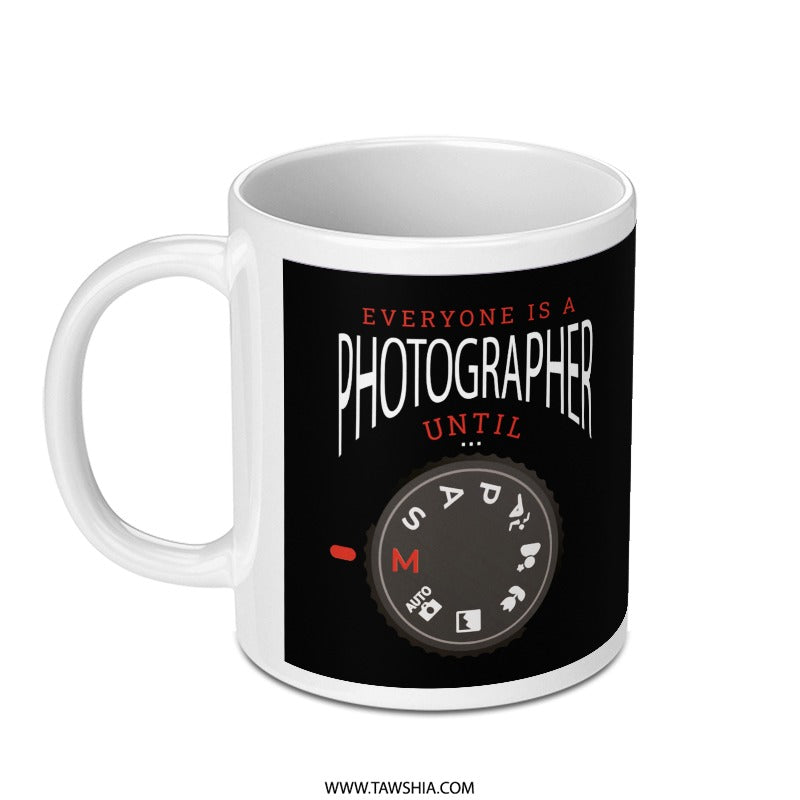 Everyone Is A Photographer Until Dial Coffee Mug product type