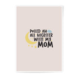 All Nighter with Mom Photographic Print, Nursery Wall Art, Kids Room Decor, Motherhood Gift, Baby Room Print, Modern Art - Tawshia