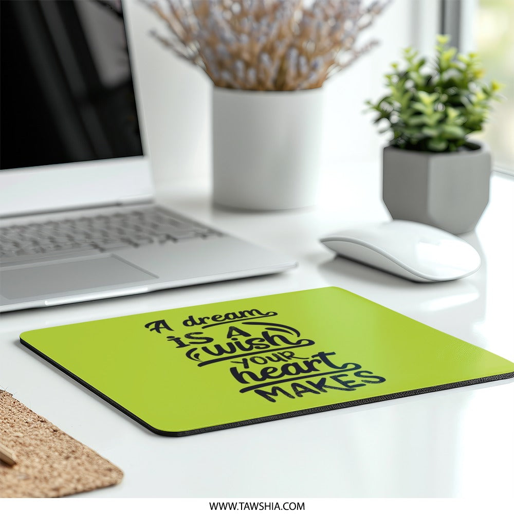 Dream Wish Mouse Pad, Motivational Mousepad, Inspiring Quote, Heart Makes Wish, Office Decor, Desk Accessory, Gift Idea - Tawshia