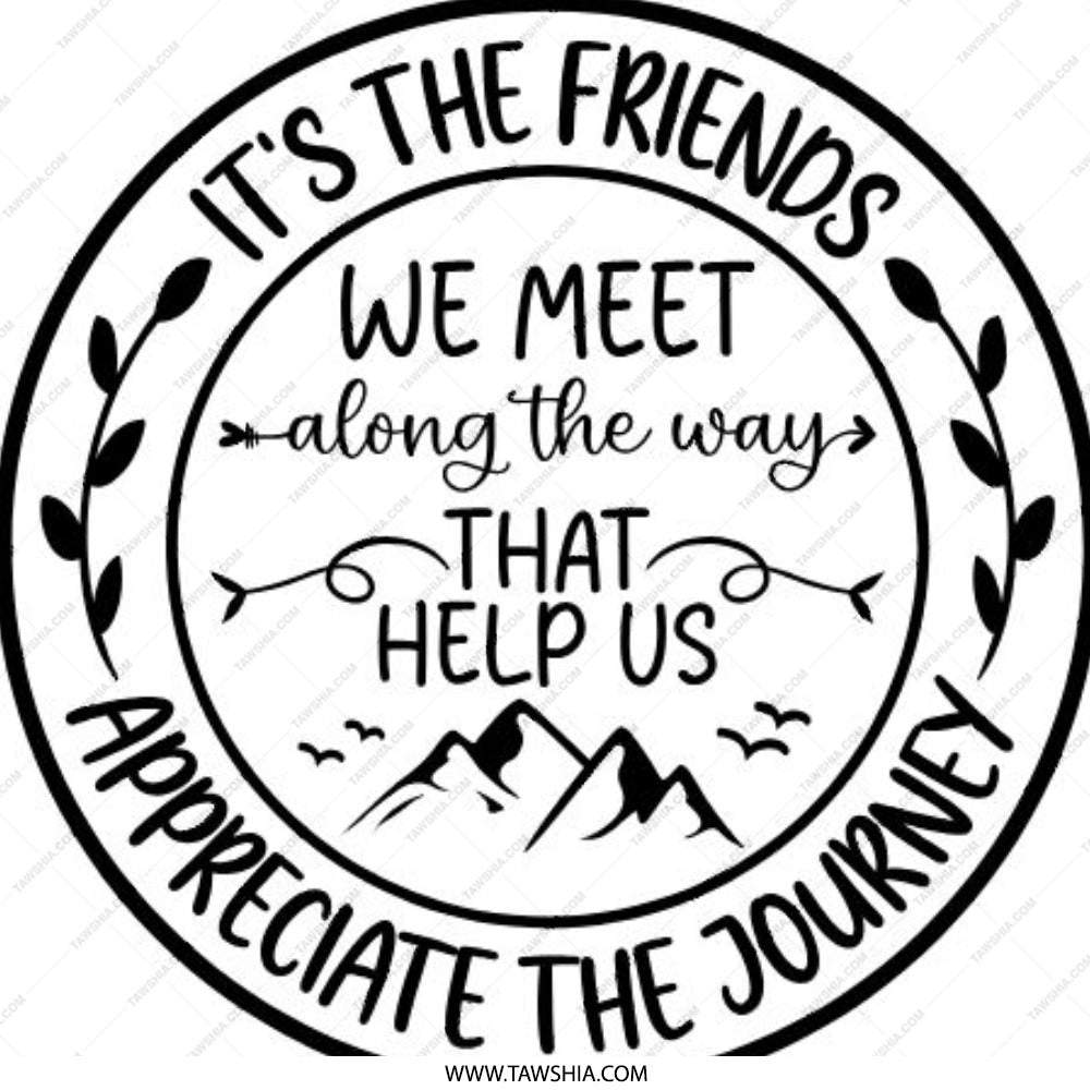 Friends We Meet Pinback Button, Friendship Journey Gift, Inspirational Button Badge, Motivational Pin, Appreciation Gift, Friend Present - Tawshia