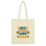 Bee Strong Work Hard Tote Bag, Motivational Quote Bag, Nature Lover Gift, Bee Lover Tote, Inspirational Tote, Everyday Bag, Book Bag - Tawshia