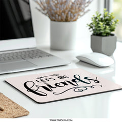 Let's Be Friends Mouse Pad, Friendship Gift, Best Friend Gift, Cute Office Decor, Funny Mousepad, Arrow Design, Unique Gift Idea - Tawshia