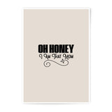 Oh Honey I am that Mom Photographic Prints, Mom Quote Decor, Modern Wall Art, Gift for Mom, Home Decor Prints, Funny Mom Prints - Tawshia