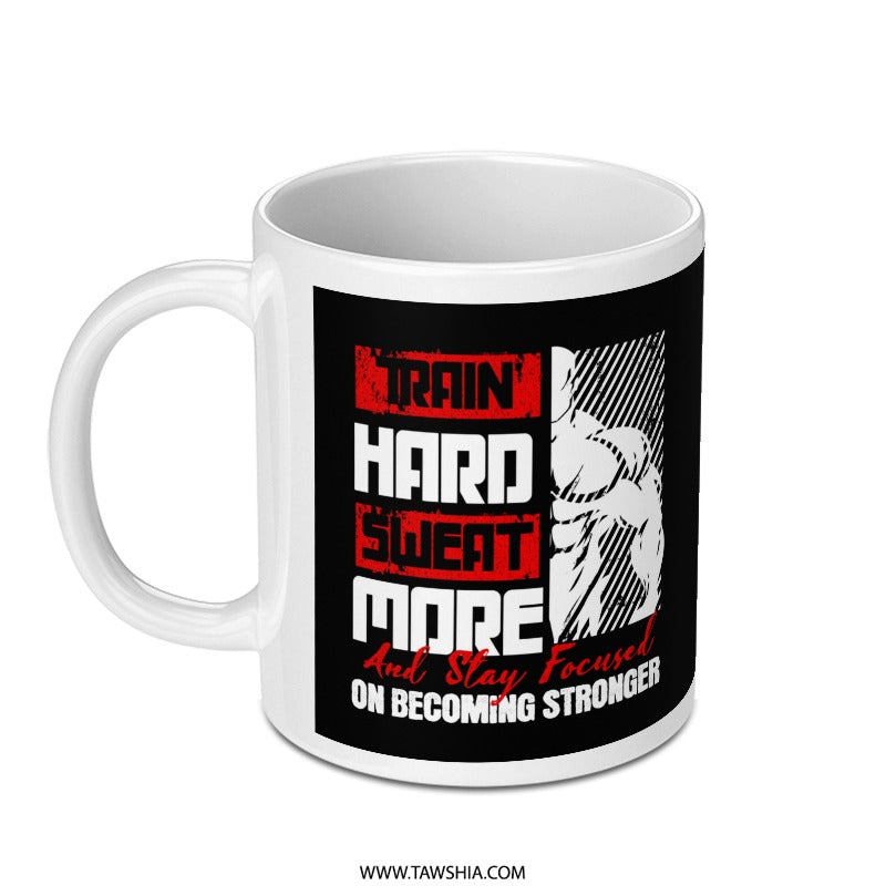 Train Hard Sweat More Stay Focused Coffee Mug product