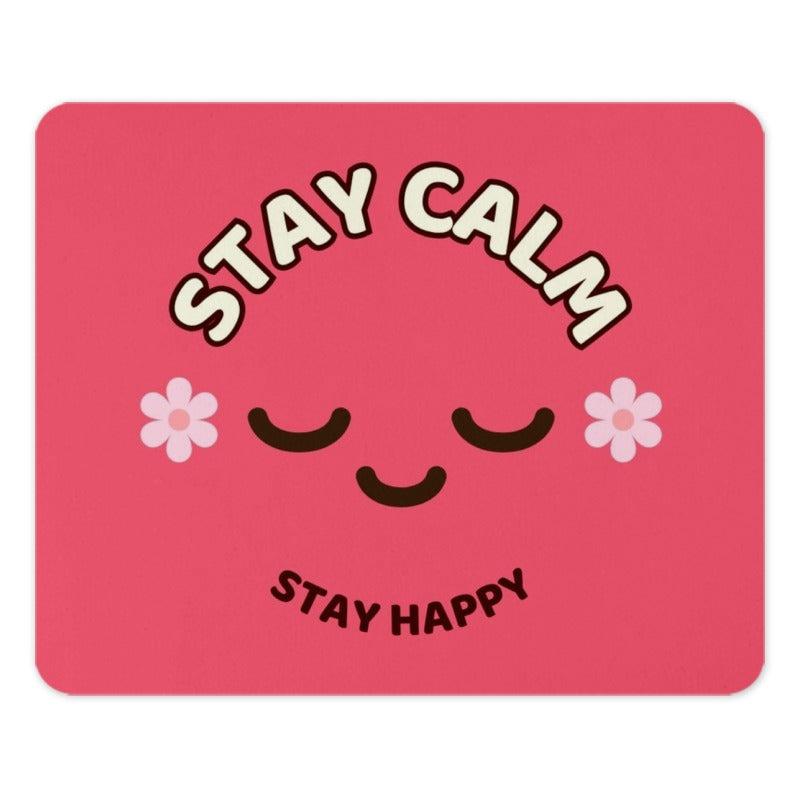 Stay Calm Mouse Pad, Stay Happy Desk Decor, Cute Office Accessories, Positive Vibes, Flower Mousepad, Inspirational Gift, PC Gaming Mousepad - Tawshia
