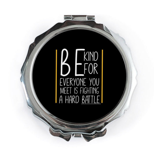Be Kind Pocket Mirror, Inspirational Quote Mirror, Motivational Message, Handbag Mirror, Travel Mirror, Everyday Carry Mirror - Tawshia