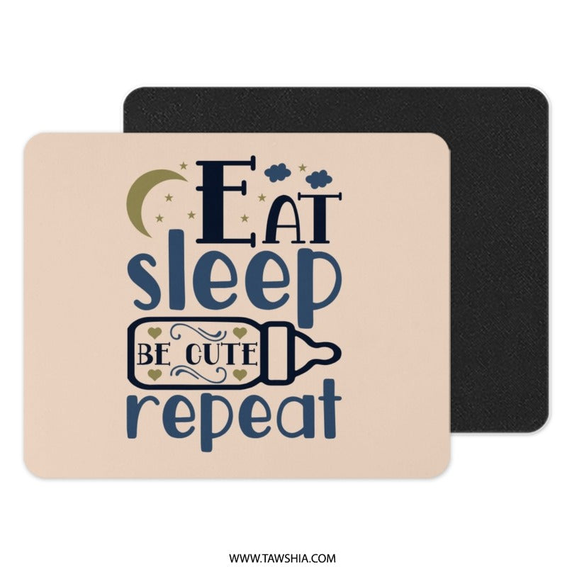 Eat Sleep Be Cute Repeat Mouse Pad, Baby Gift, New Parent Gift, Baby Shower Gift, Nursery Decor, Cute Mousepad, Office Desk Accessories - Tawshia