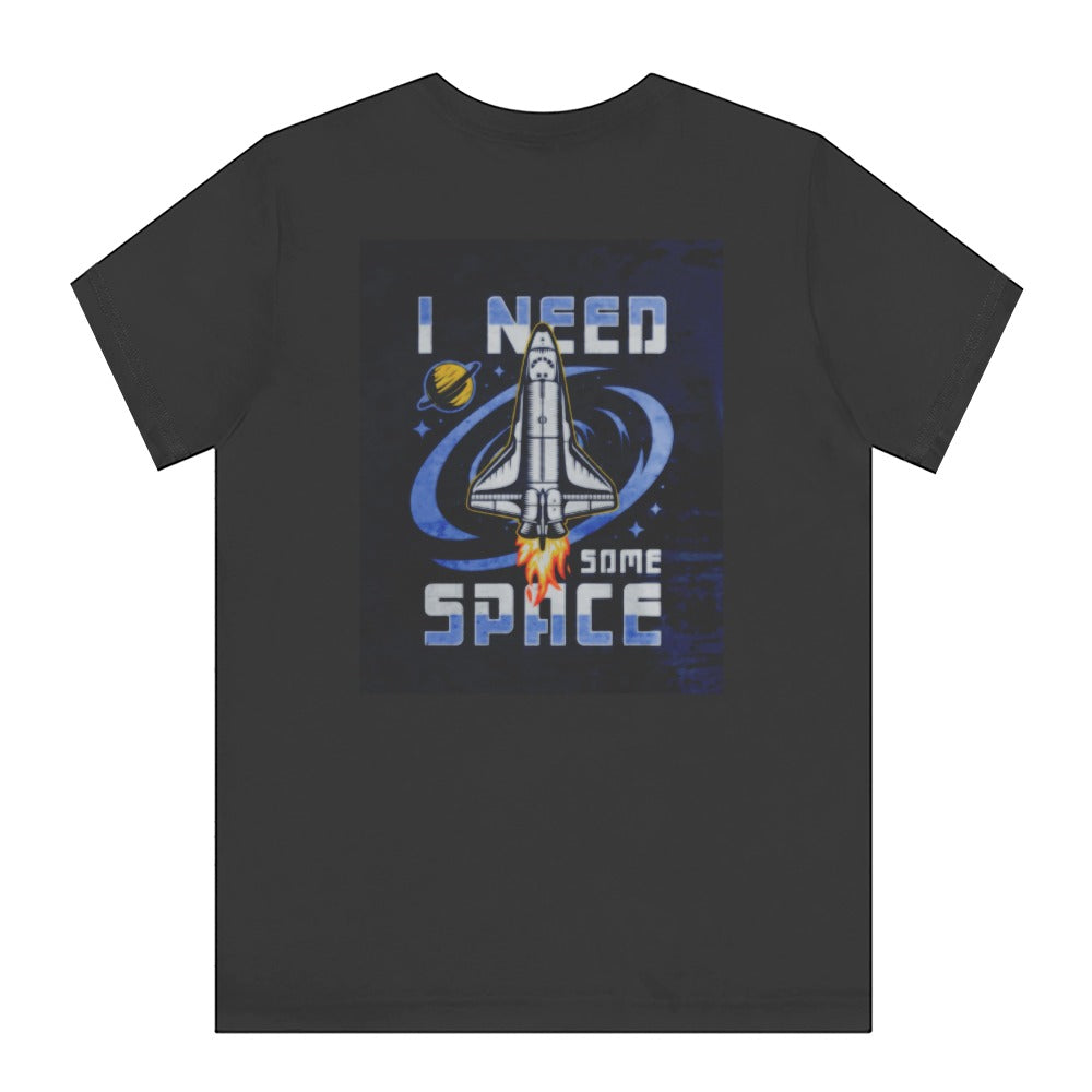 I Need Some Space Rocket Graphic T-Shirt product type