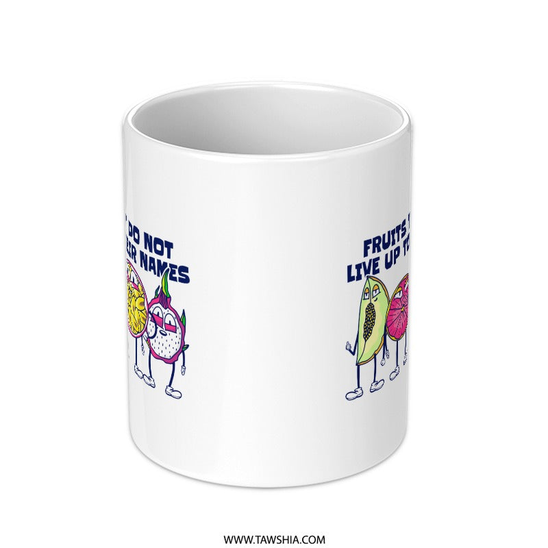 Fruits Do Not Live Up To Their Names Mug product