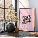 Good Coffee Wall Art, Good Day Print, Kitchen Decor, Coffee Lover Gift, Minimalist Art, Home Decor, Cafe Art, Typography Art - Tawshia