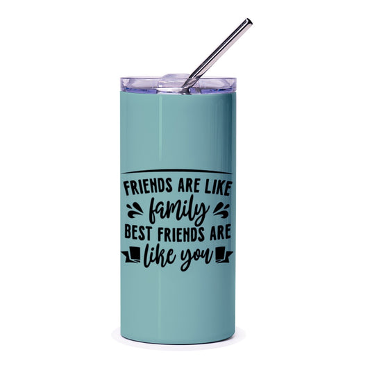 Friends Like Family Tumbler, Best Friend Gift Idea, Friendship Saying, Gift for Bestie, Colleague Gift, Office Gift, Friends Quote - Tawshia