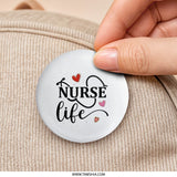 Nurse Life Pinback Button, Heart Design, Nursing Gift Idea, Medical Professional Badge, Nurse Appreciation Gift, Doctor Button - Tawshia