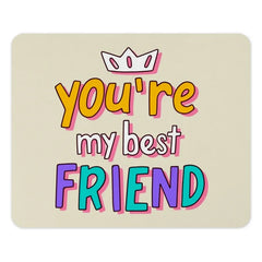 You're My Best Friend Mouse Pad, Cute Friendship Gift, Best Friend Ever Gift, Friend Office Decor, BFF Gift, Funny Mousepad for Friend - Tawshia