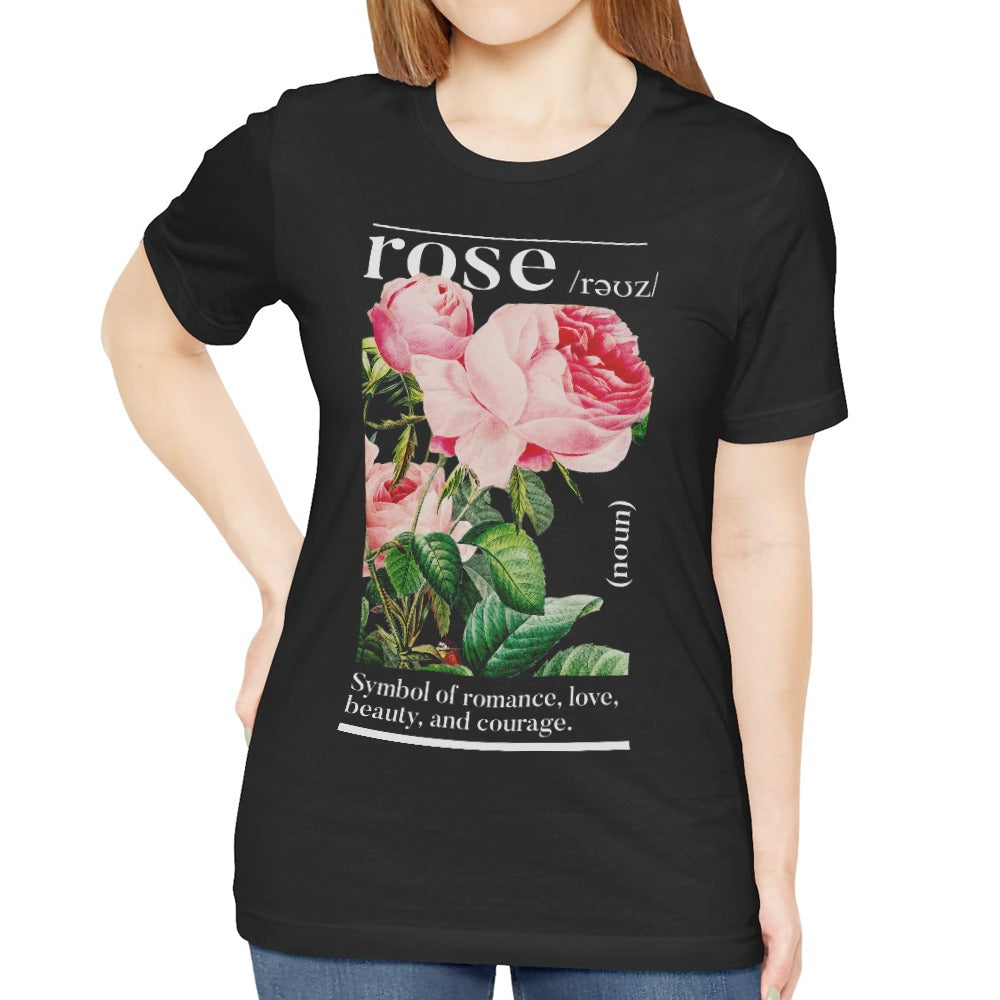 Rose Symbol of Romance Love and Courage T-Shirt product