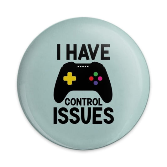 Funny Gamer Pinback Button, Control Issues, Gaming Humor, Gift for Gamers, Video Game Controller, Geeky Button, Gamer Gift Pin - Tawshia