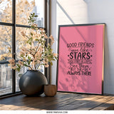 Good Friends Stars Wall Art, Friendship Quote Print, Best Friend Gift, Inspiring Home Decor, Always There Art, Pink Wall Decor - Tawshia
