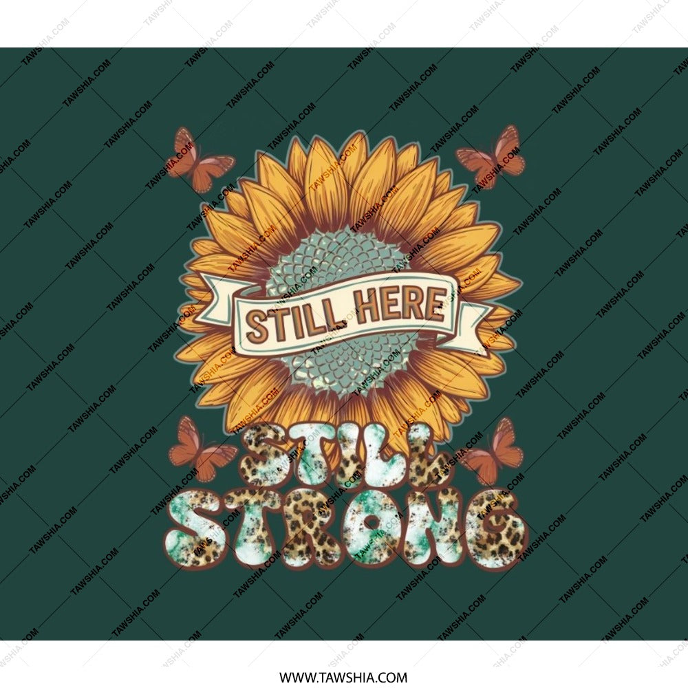 Still Here Still Strong Backpack, Sunflower Backpack, Butterfly Backpack, Floral Backpack, Women Backpack, Girls Backpack, Stylish Backpack - Tawshia