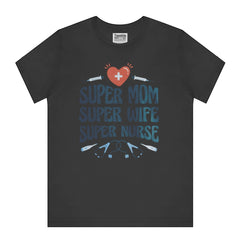 Super Mom Super Wife Super Nurse Graphic T-Shirt product