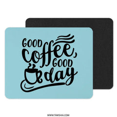 Good Coffee Good Day Mouse Pad, Motivational Desk Decor, Coffee Lover Gift, Cute Office Accessories, Computer Mat, Work From Home - Tawshia