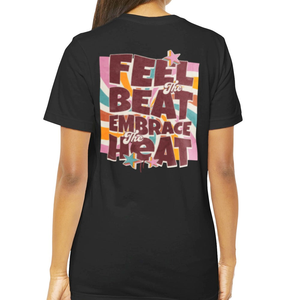 Feel the Beat Embrace the Heat Graphic Tee product