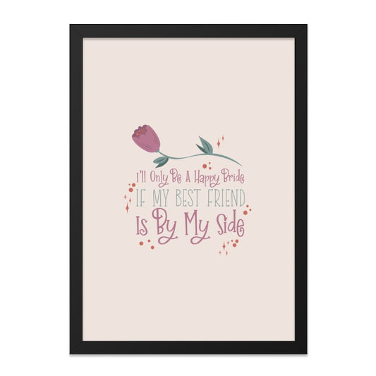 Best Friend Wall Art, Bride Quote Print, Friendship Gift Idea, Home Decor, Floral Art, Wedding Decor, Bridesmaid Present - Tawshia
