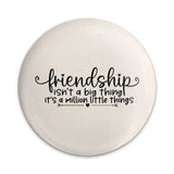 Friendship Pinback Button, Friend Gift, Bestie Button Badge, Quote Button, Appreciation Gift, Friend Saying, Gift For Friend - Tawshia