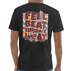 Feel The Beat Embrace The Heat Graphic T-Shirt product