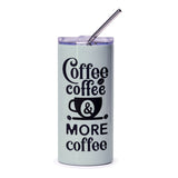 Coffee Lover Tumbler, Coffee Tumbler, More Coffee, Gift For Coffee Lovers, Coffee Cup Tumbler, Coffee Drink Tumbler, Coffee Addict Tumbler - Tawshia