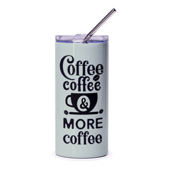 Coffee Lover Tumbler, Coffee Tumbler, More Coffee, Gift For Coffee Lovers, Coffee Cup Tumbler, Coffee Drink Tumbler, Coffee Addict Tumbler - Tawshia