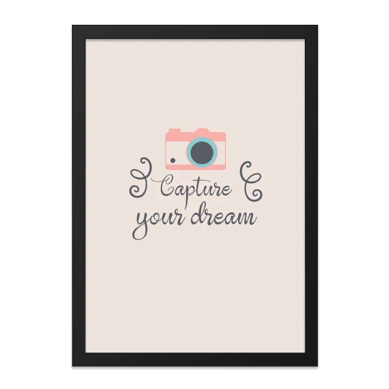 Capture Your Dream Wall Art, Camera Print, Motivational Decor, Cute Wall Decor, Photography Gift, Inspirational Art Print - Tawshia