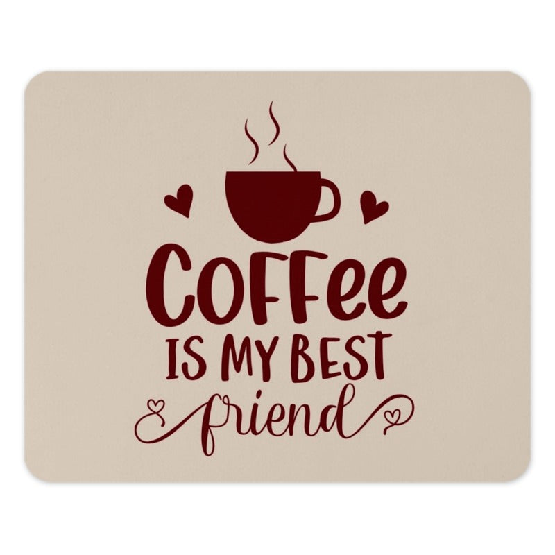 Coffee Is My Best Friend Mouse Pad, Office Decor, Cute Mousepad, Gift Idea, Computer Accessory, Work From Home, Desk Accessory - Tawshia