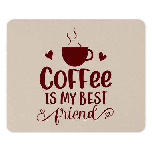 Coffee Is My Best Friend Mouse Pad, Office Decor, Cute Mousepad, Gift Idea, Computer Accessory, Work From Home, Desk Accessory - Tawshia