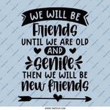 Funny Friendship Pinback Button, Best Friend Gift, Old Friends, New Friends, Friend Quote Pin, Senile Friends Pinback Button - Tawshia